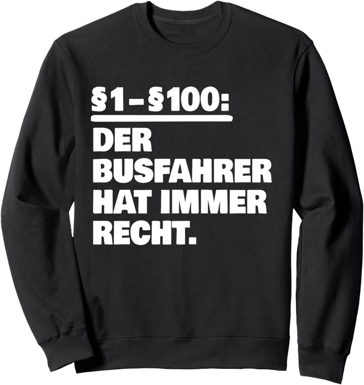 Busfahrer Sweatshirt