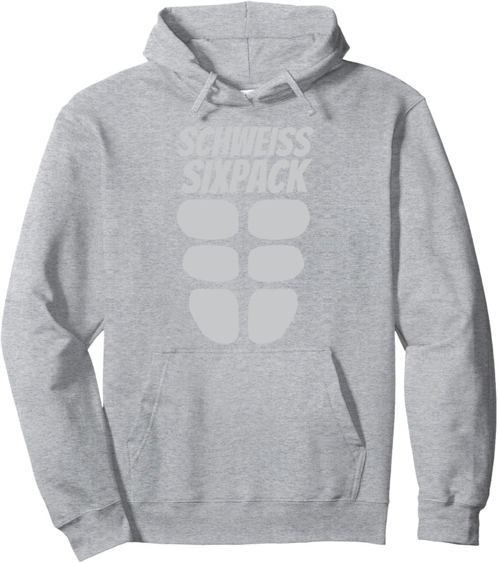 Schweiss Sixpack Die Du Erst Verschwitzt Sehen Kannst Abs Pullover Hoodie