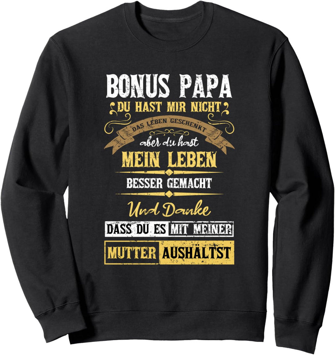 Sohn Bonusvater Himmelfahrt Bonuspapa Herrentag Bonus Papa Sweatshirt