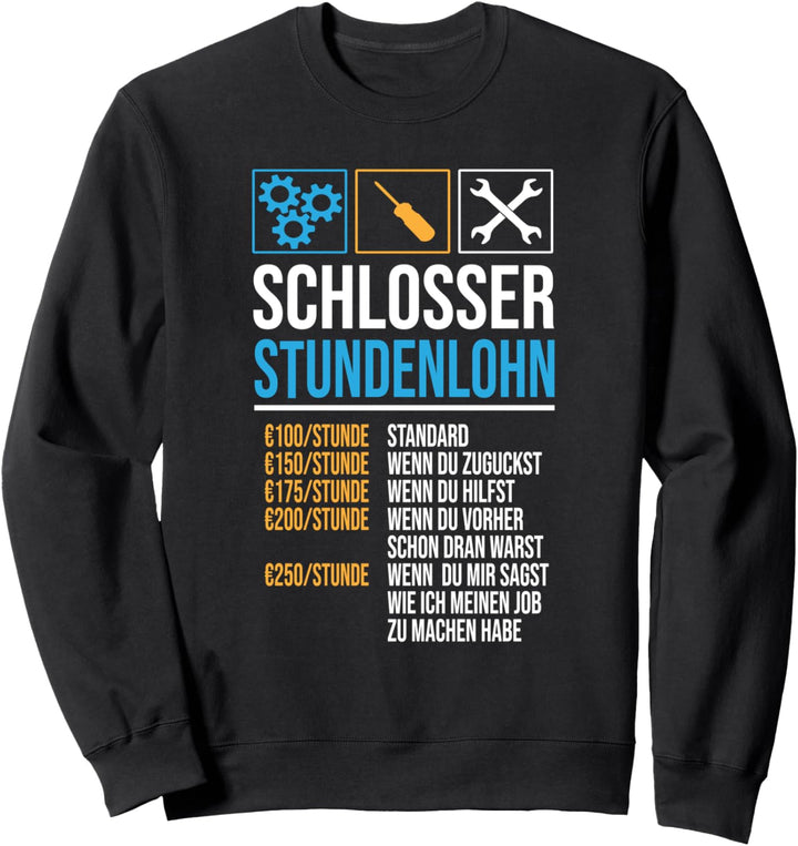 Metallbauer Metallbau Schlosserei - Stundenlohn Schlosser Sweatshirt
