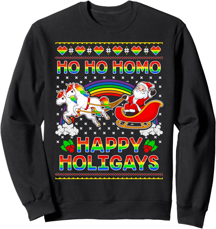 Gay Pride Santa Ho Ho Homo Happy Holigays Ugly Christmas Sweatshirt
