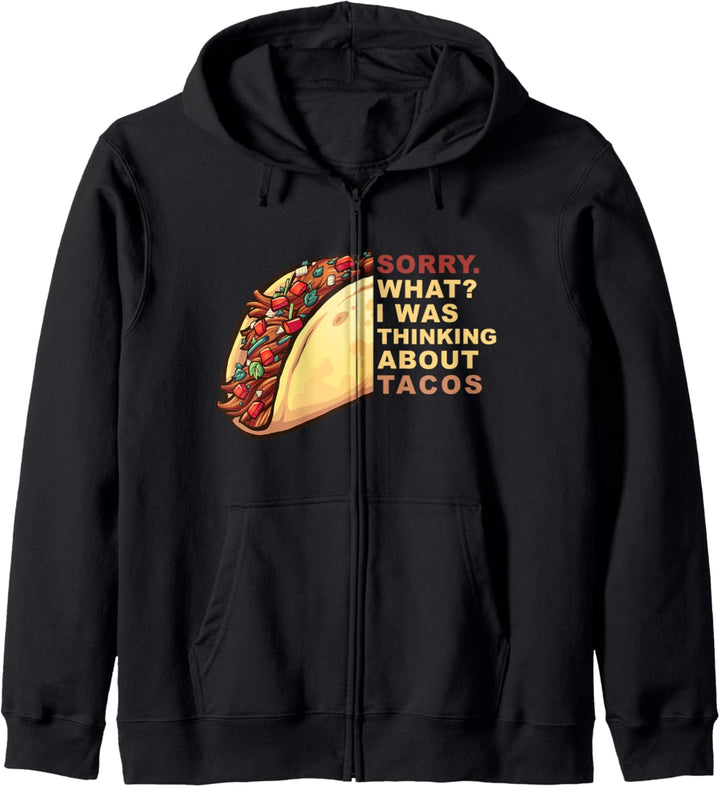 Funny Tacos Humor Sorry Thinking - Tacos Lover Kapuzenjacke
