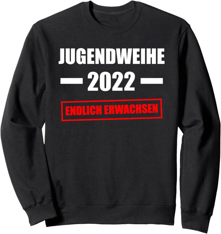 Jugendweihe 2022 Erwachsen werden Jugendliche Sweatshirt