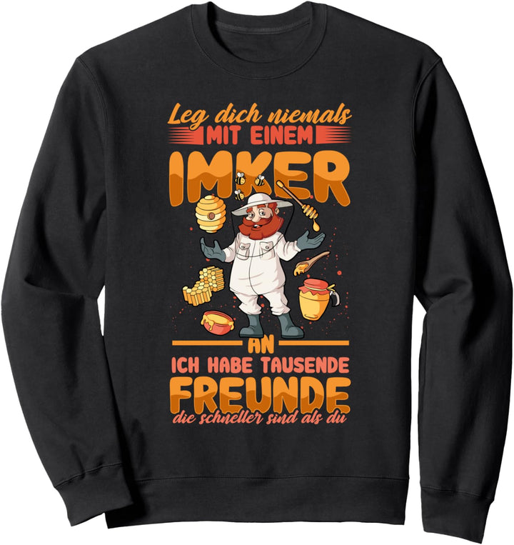 Imker Bienzüchter Honig Honigbiene Spruch Geschenk Sweatshirt