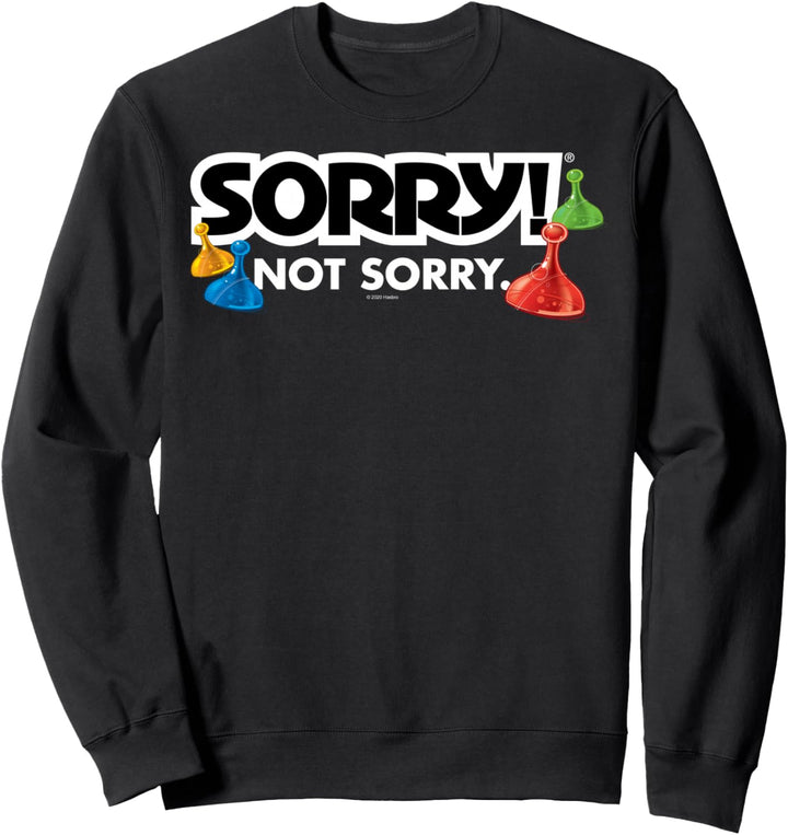 Sorry Not Sorry Logo Sweatshirt