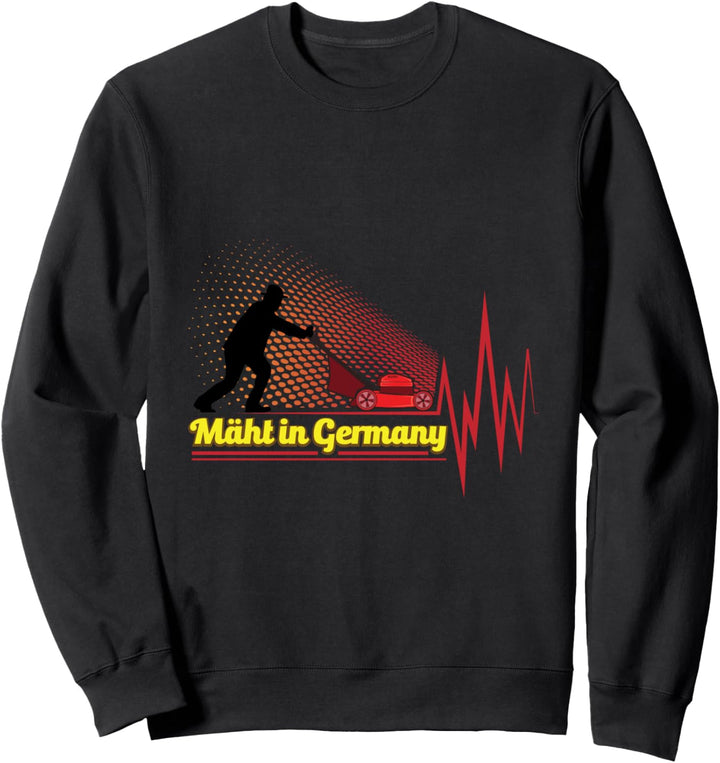 Mäht in Germany Rasenmähen Herzschlag Gartensprüche Sweatshirt