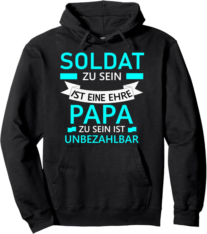 Soldat und Papa Spruch für den Beruf des Vaters Pullover Hoodie