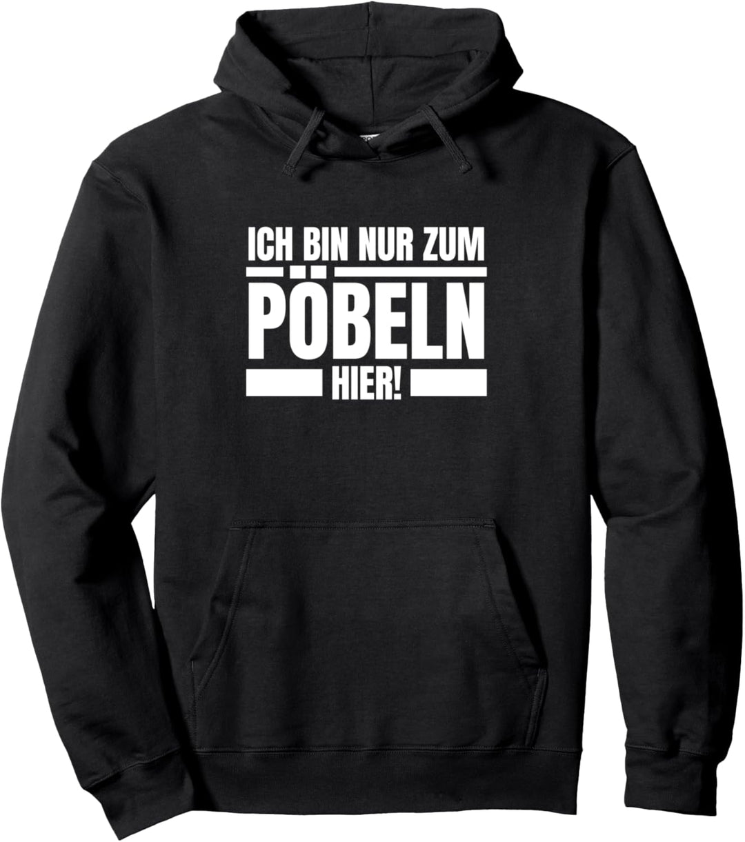 Ich bin nur zum Pöbeln hier Klugscheisser Sprüche Pullover Hoodie