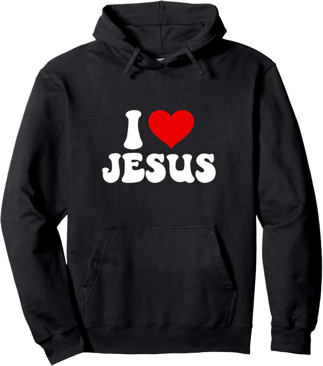 I love Jesus Pullover Hoodie