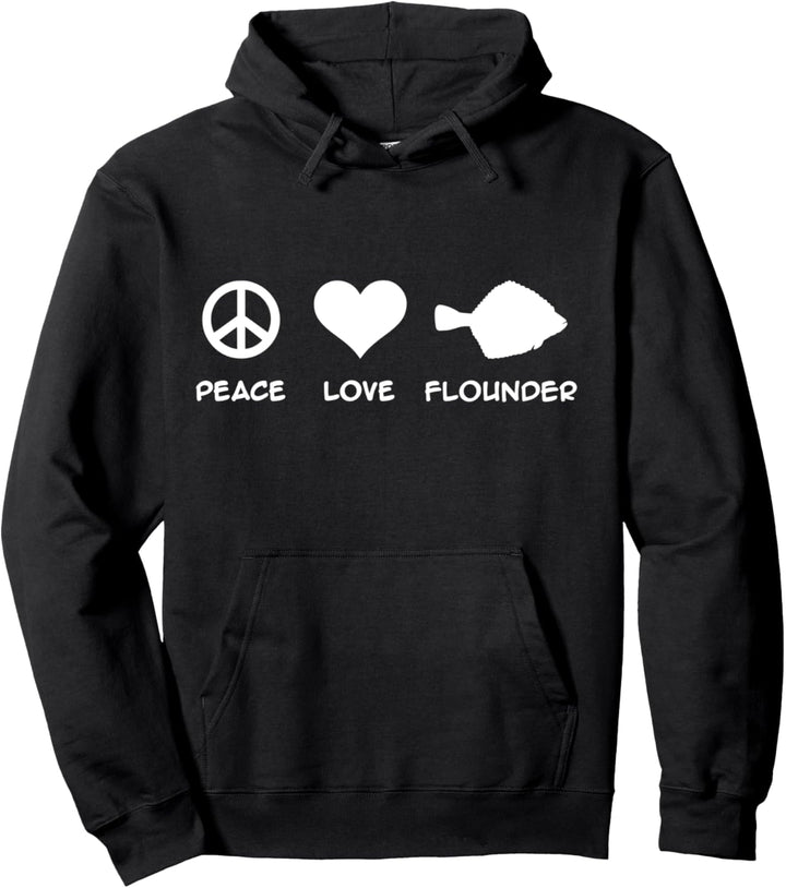 Flunder Angeln Peace Love Flounder Pullover Hoodie