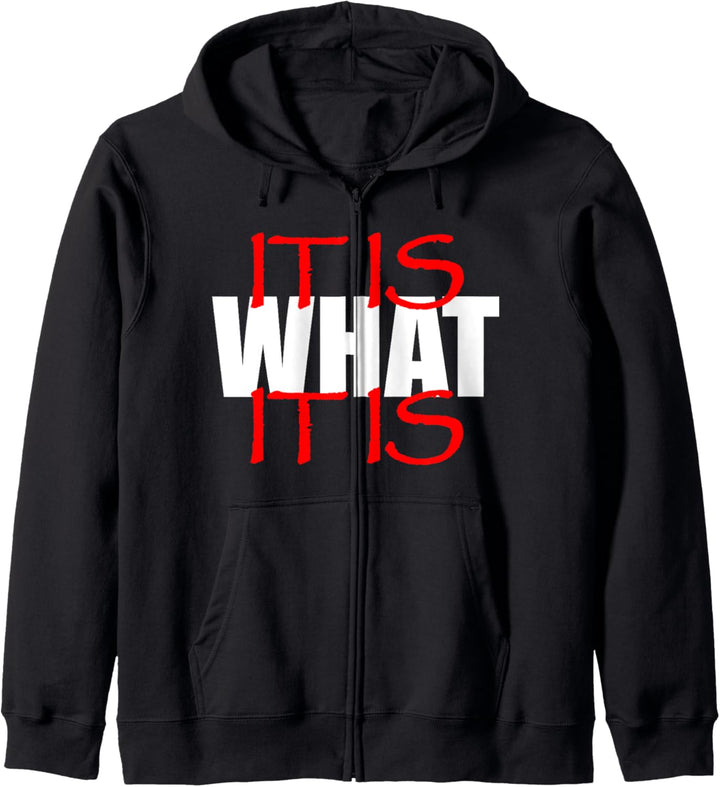 It Is What It Is - Deutsch Englisch Spruch Kapuzenjacke