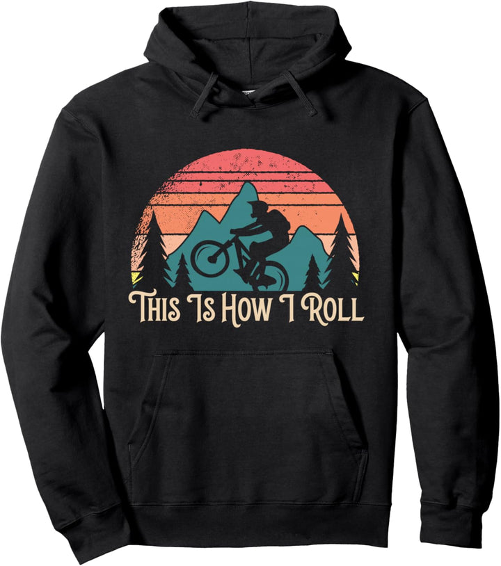 Mountainbike Cycling Bicycle This Is How I Roll Pullover Hoodie