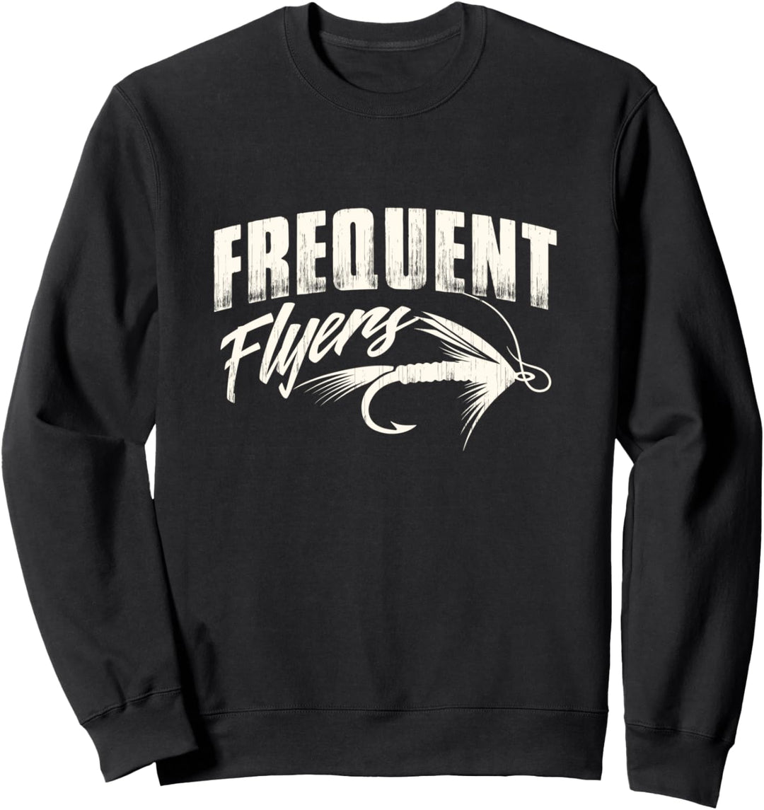 Funny Fishing fly - fisherman flyer Sweatshirt