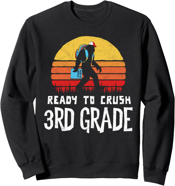 Bigfoot Back to School Ready to Crush Third Grade! Graphic Sweatshirt