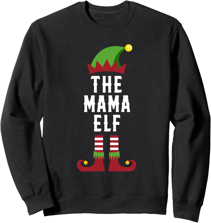 The Mama Elf lustige Weihnachtsgeschenke für Mama Sweatshirt