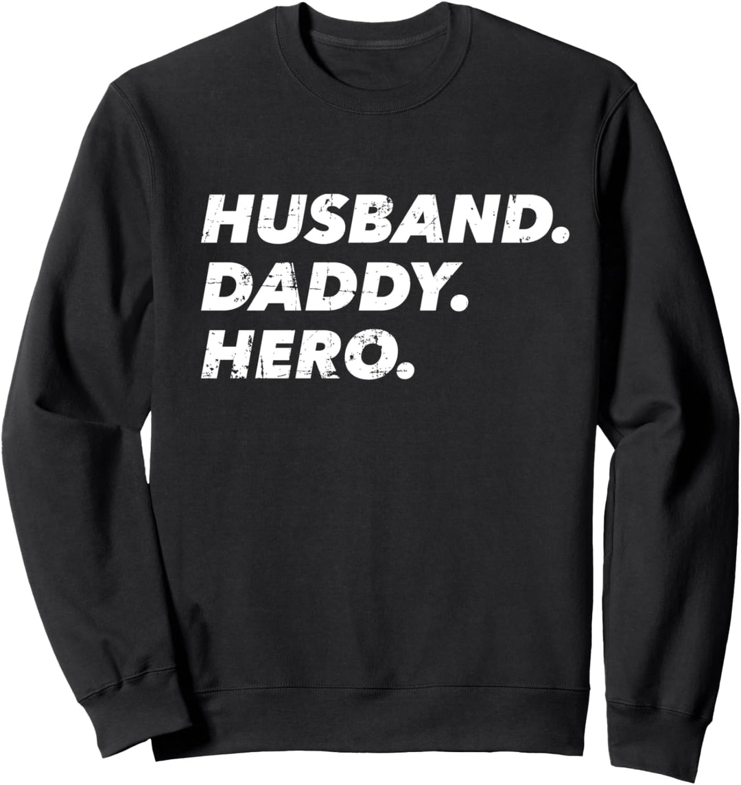 Vater Husband Daddy Hero Ehemann Held Sweatshirt