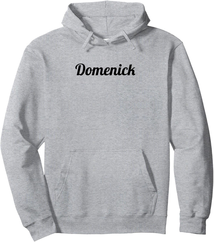 Top That Says the Name Domenick | Cute Adults Kids - Graphic Pullover Hoodie