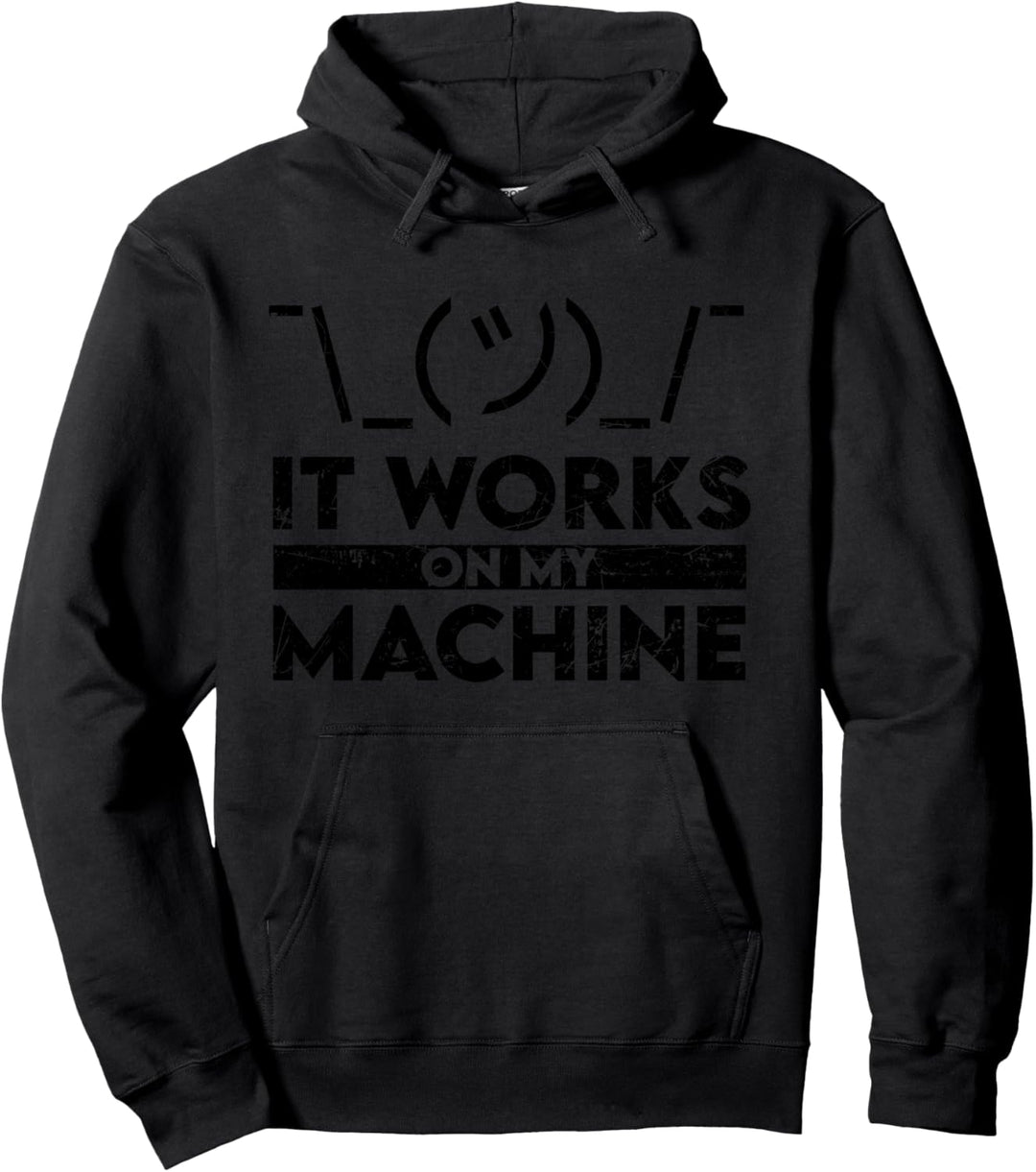 It Works On My Machine Programmierer ITler Admin Geschenk Pullover Hoodie