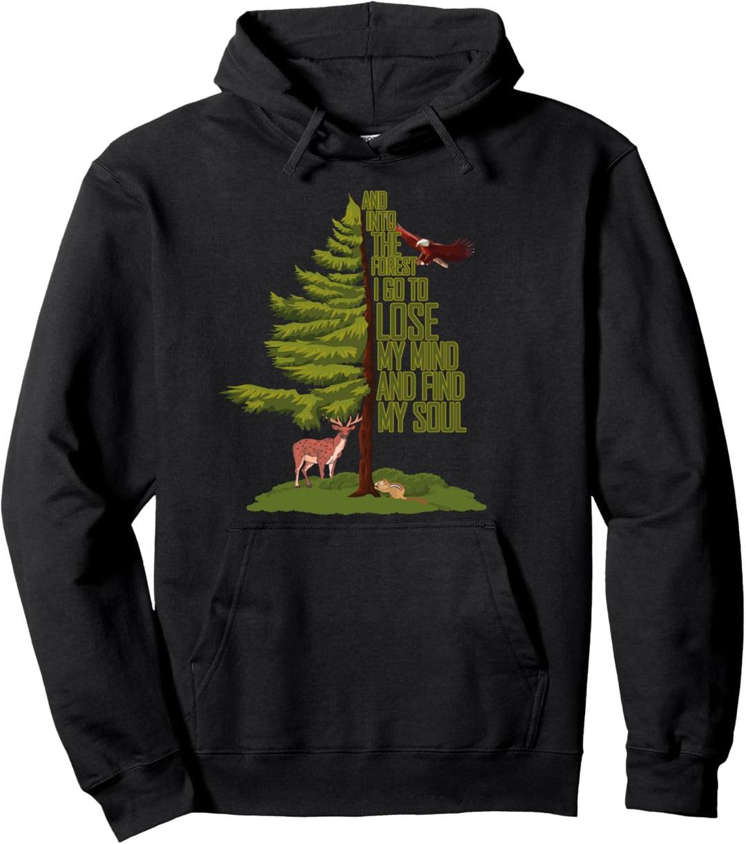 Camping Abenteuer - Nature Lover - And Into The Forest I Go Pullover Hoodie