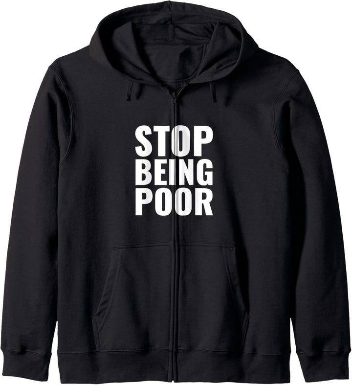 Stop being poor Kapuzenjacke