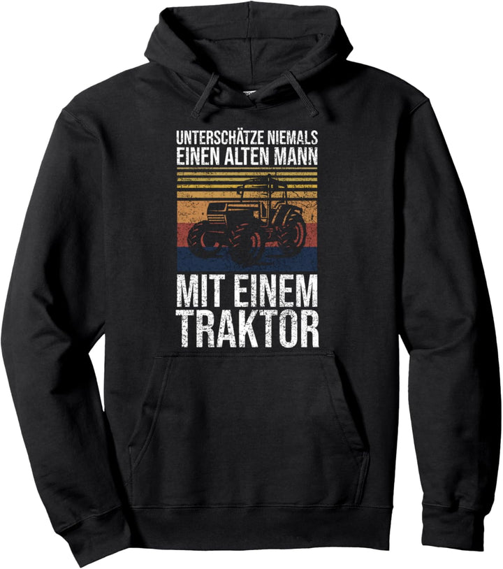 Unterschätze Niemals Einen Alten Mann Mit Einem Traktor Pullover Hoodie