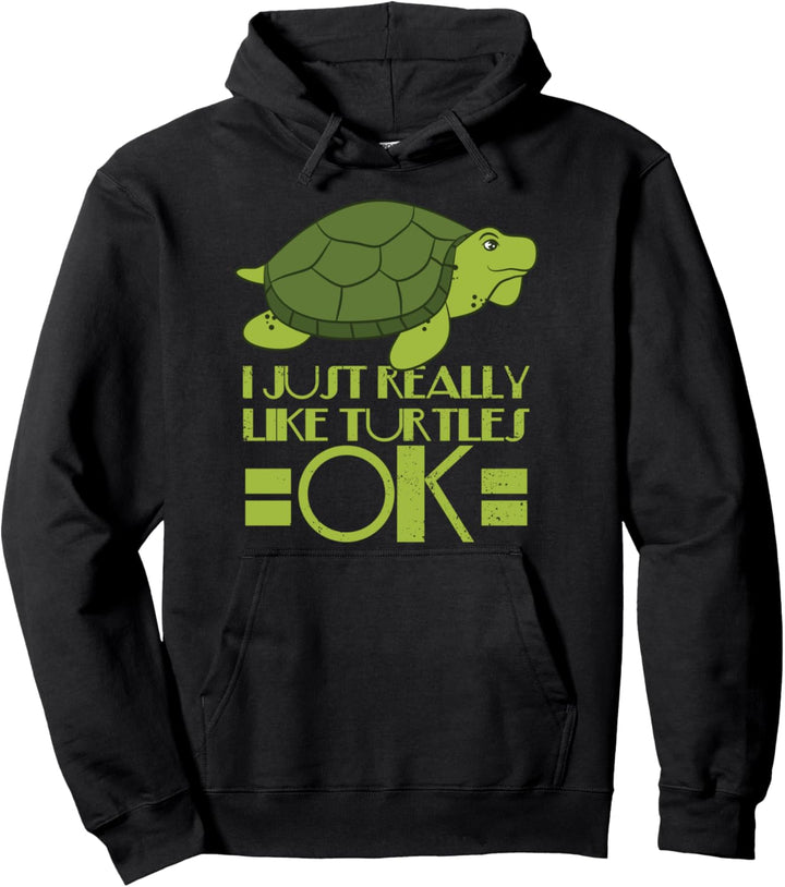 Ich mag Schildkröten wirklich, ok! - Schildkröten-Design Pullover Hoodie