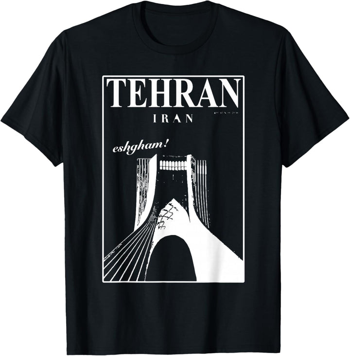 T Shirt Iran Tehran T-Shirt