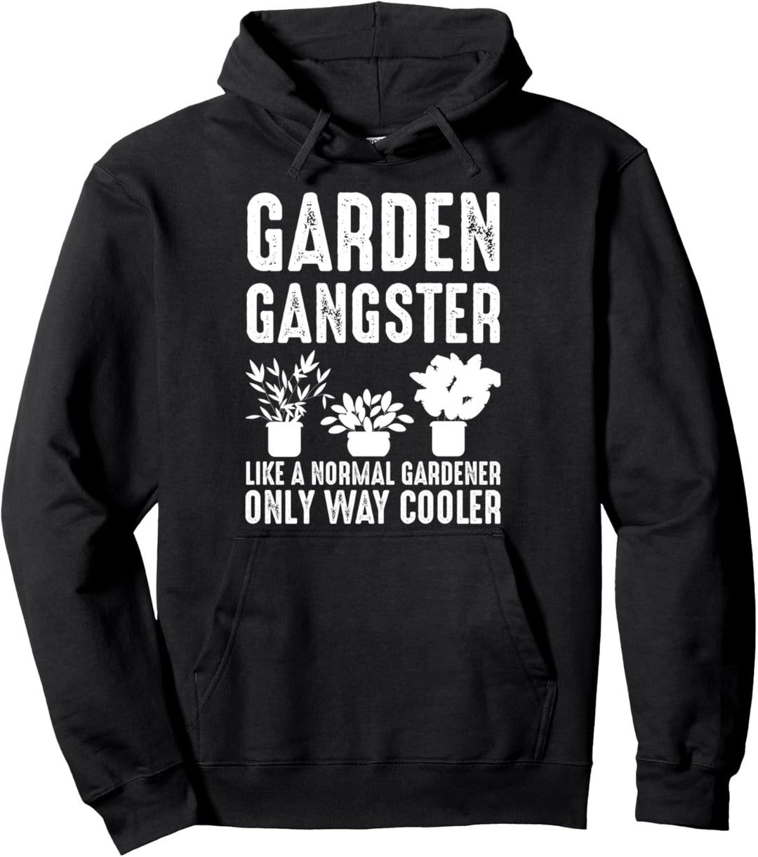 Garten Gangster Garten Pullover Hoodie