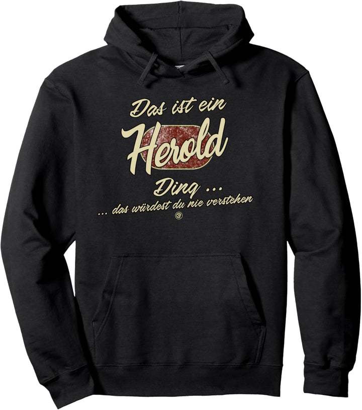Das ist ein Herold Ding - Lustiges Familie Herold Pullover Hoodie