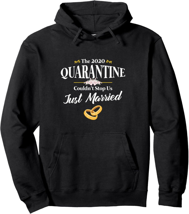 Die 2020-Quarantäne konnte uns nicht aufhalten Pullover Hoodie