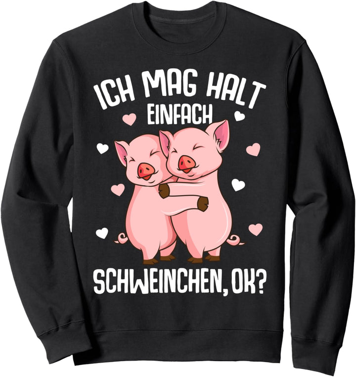 Schweine Ich mag halt Schweinchen Kinder Mädchen Schwein Sweatshirt