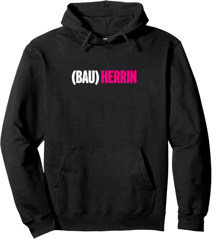 Bauherrin 2023 Hausbau Bau Herrin Humor Pullover Hoodie