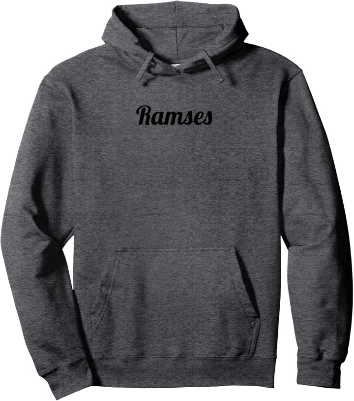 Top That Says the Name RAMSES | Cute Adults Kids - Graphic Pullover Hoodie