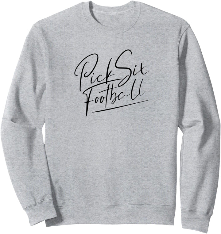 Pick Six Handwriting inverse Sweatshirt
