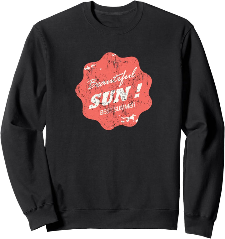Schöne Sonne. Bester Sommer. Sweatshirt