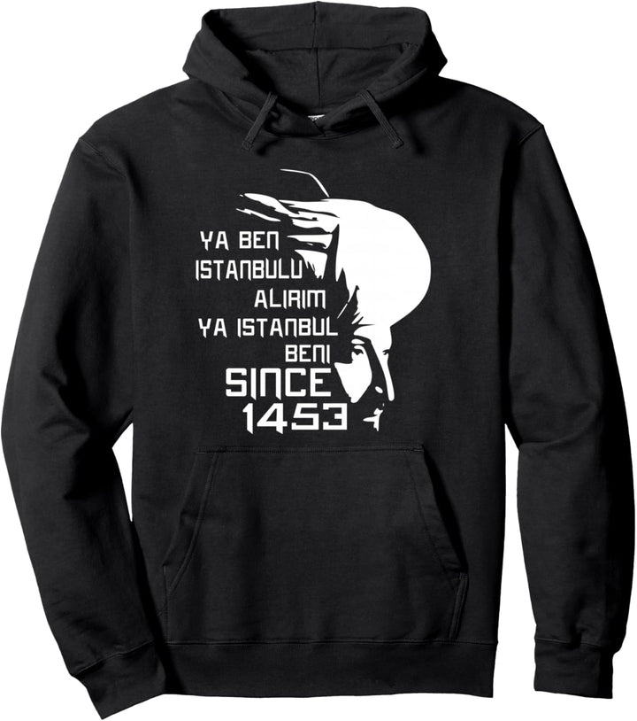 Fatih Sultan Mehmet 1453 Osmanli Türkei Pullover Hoodie