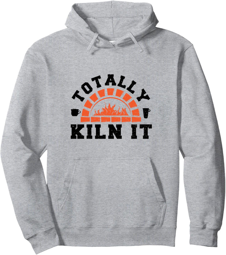 Keramikkünstler: Totally Kiln It - Töpfern Sprüche Pullover Hoodie