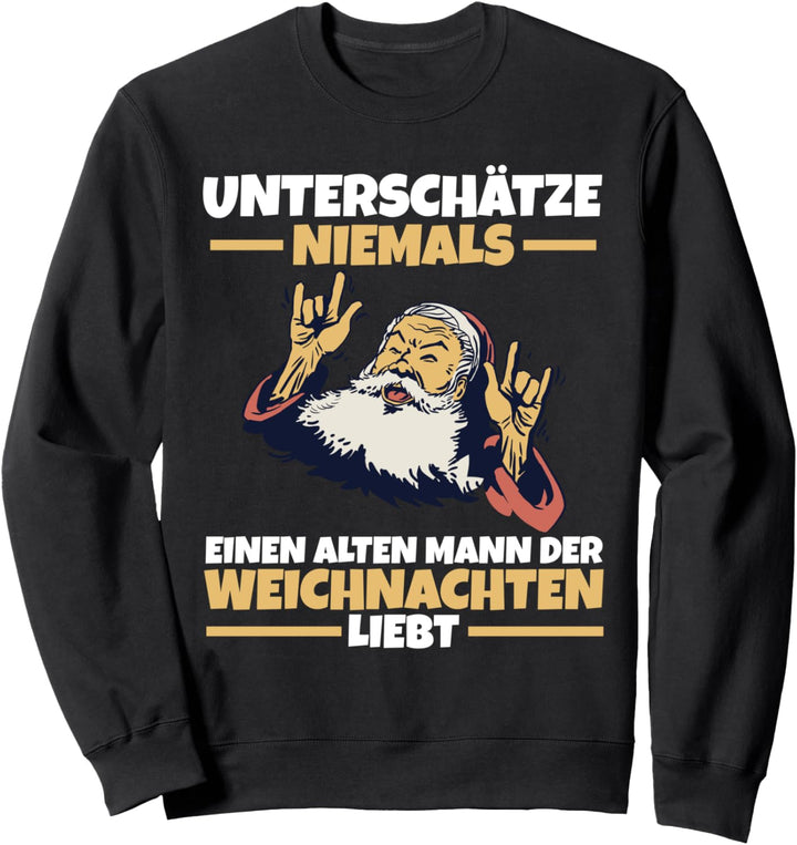 Weihnachtsmann Weihnachtsfeier Weihnachten Sweatshirt