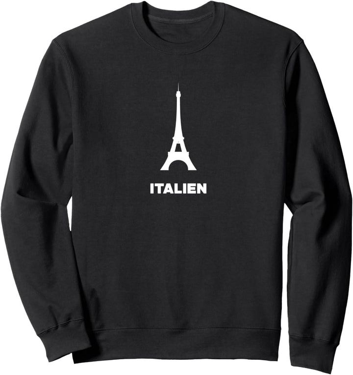 Italien Eiffelturm Sweatshirt
