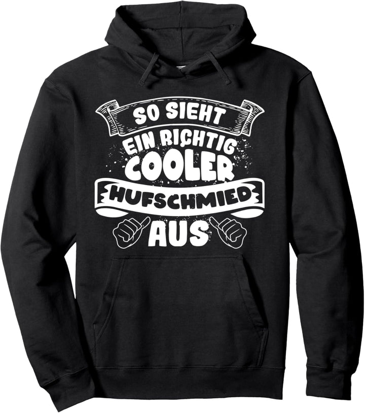 So Sieht Ein Richtig Cooler Hufschmied Aus Pferdeschmied Pullover Hoodie
