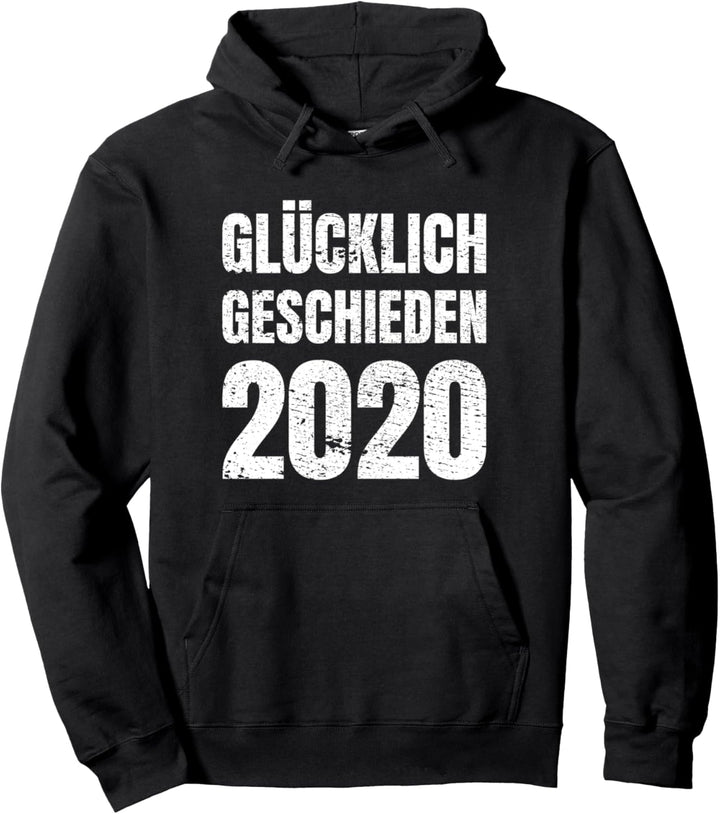 Glücklich Geschieden 2020 Scheidung Trennung Ehe Ex Partner Pullover Hoodie