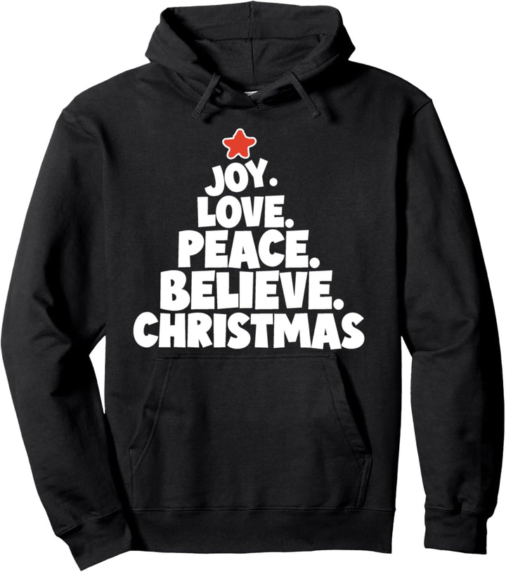 Joy. Love. Peace. Believe. Christmas Weihnachts Kunst Pullover Hoodie