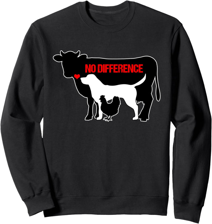 Vegan Statement Kein Unterschied Vegetarier Tierschutz Sweatshirt