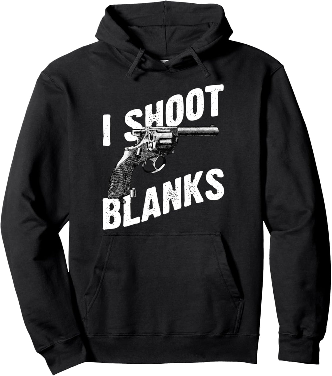I Shoot Blanks | Funny Vasectomy Gun Design Gift for Men Pullover Hoodie