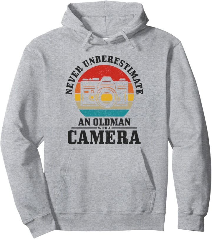 Fotograf unterschätzt niemals einen alten Mann mit einer Kamera. Pullover Hoodie