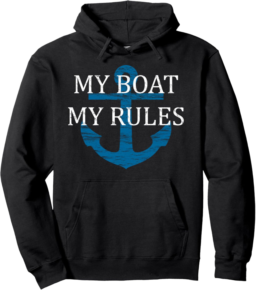 My BOAT My RULES - Funny Boating Captain Gift | Pullover Hoodie