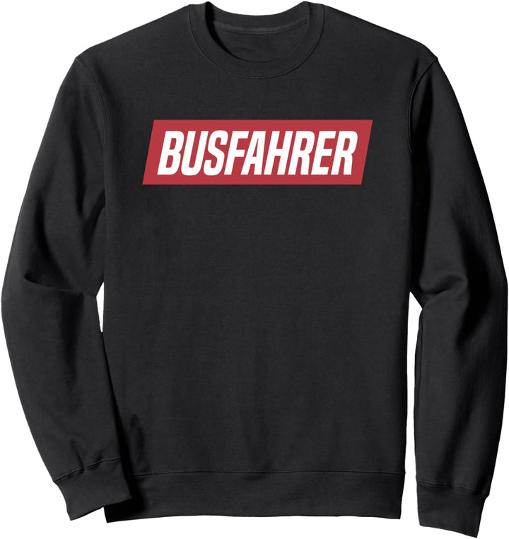 Bus Busfahrer Sweatshirt