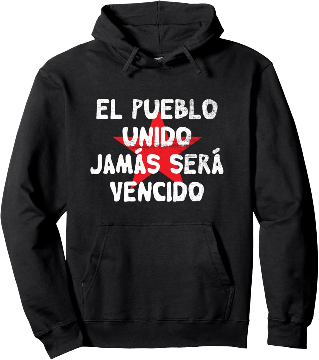 El Pueblo Unido Jamas Sera Vencido Protestslogan Südamerika Pullover Hoodie