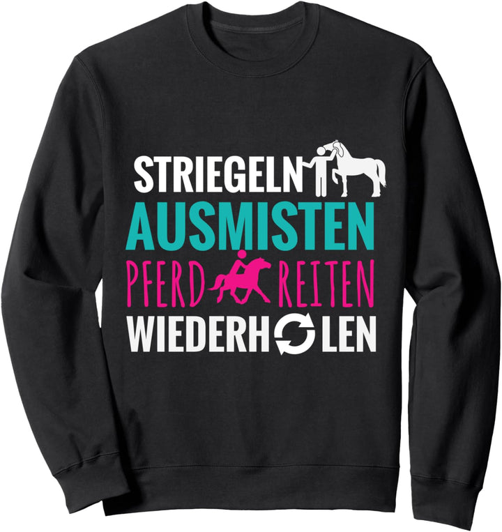 Pferde Spruch Geschenk für Reiter Pferdesprüche Reiterin Sweatshirt