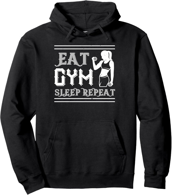 Workout Funny - Eat Gym Sleep Repeat Pullover Hoodie